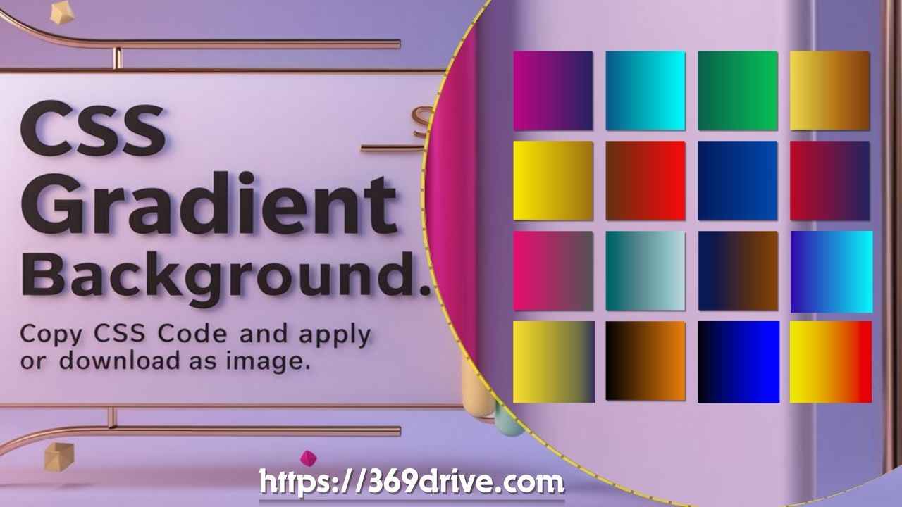 Read more about the article 100+ CSS Gradient Backgrounds: Examples with Download Features